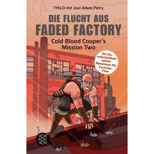 Fischer Verlag Die Flucht aus Faded Factory