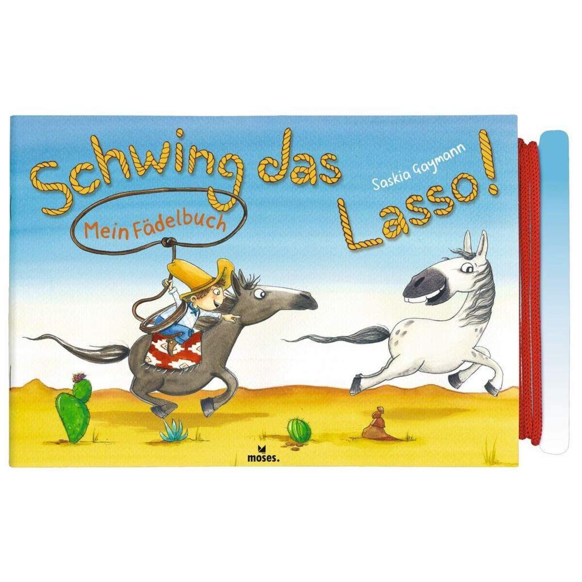 moses. Das Fädelbuch - Schwing das Lasso!